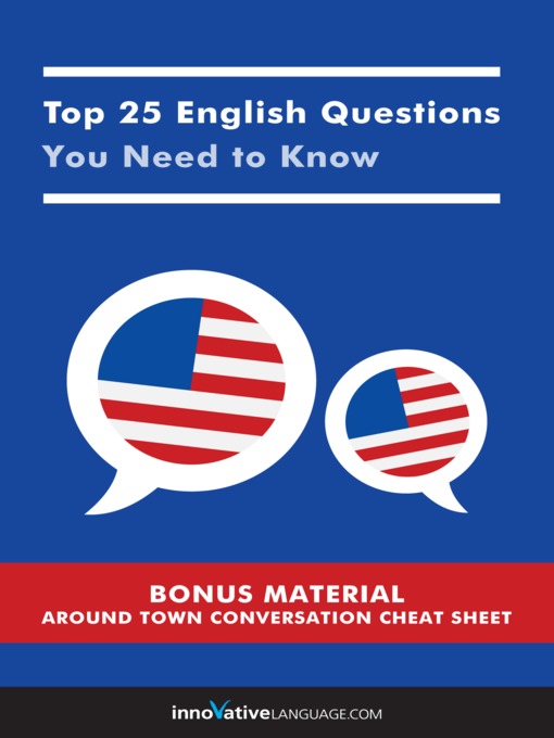 Title details for Top 25 English Questions You Need to Know by Innovative Language Learning, LLC - Available